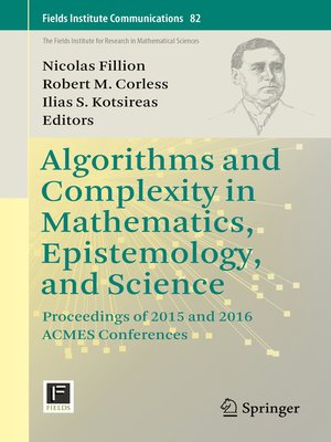 cover image of Algorithms and Complexity in Mathematics, Epistemology, and Science